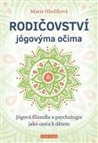 Rodičovství jógovýma očima - Marie Hledíková - Kliknutím na obrázek zavřete